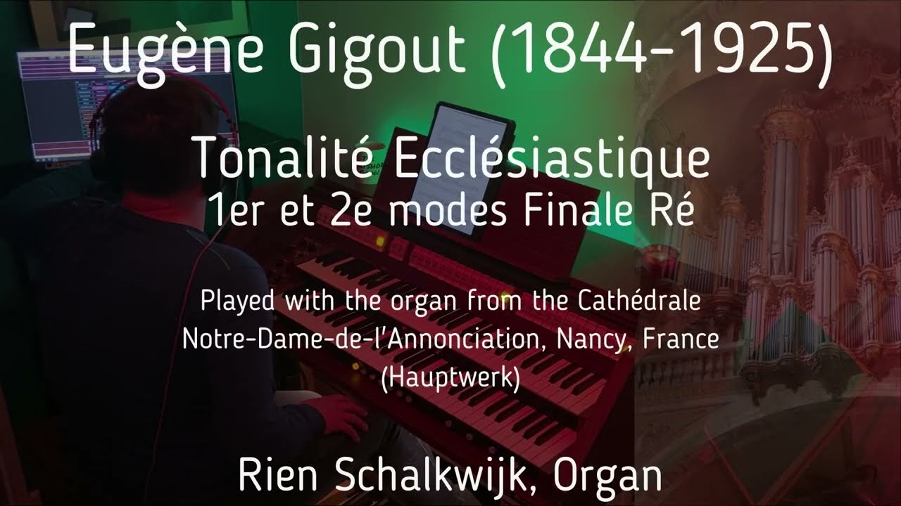 Tonalité Ecclésiastique, 1er et 2e modes Finale Ré | Eugène Gigout (1844-1925)