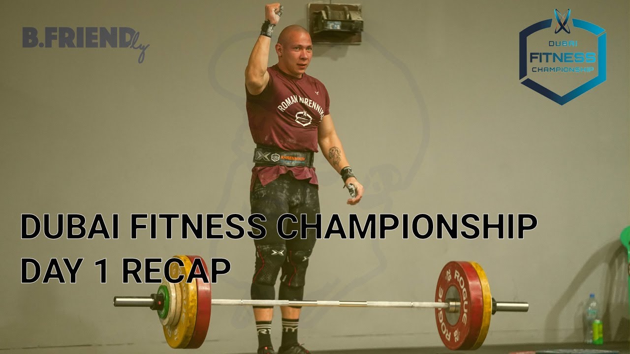 Dubai Fitness Championship: Day 1 Recap & Highlights