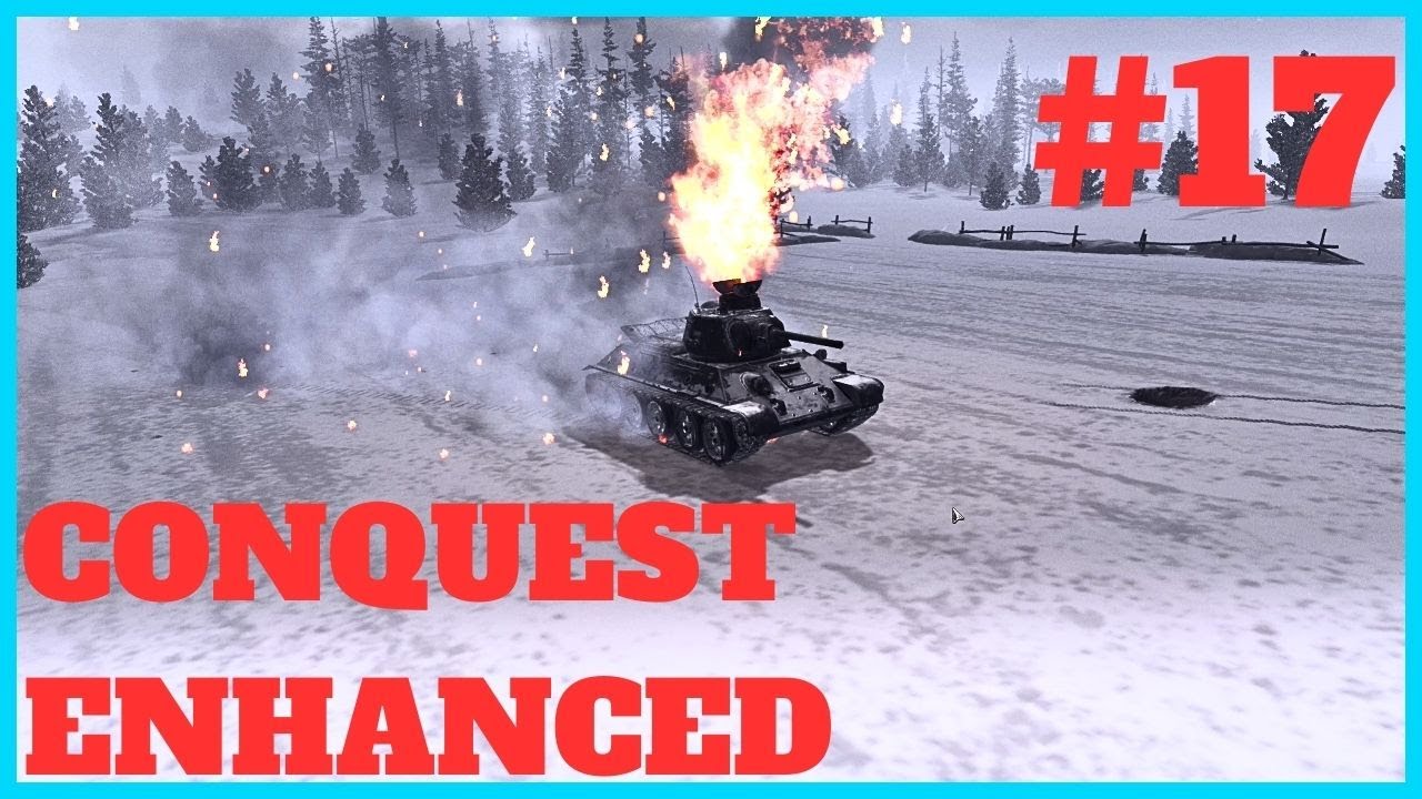 Conquest Enhanced V2 S2 EP17 -Call To Arms Gates Of Hell Ostfront Ostfront (Hardcore)