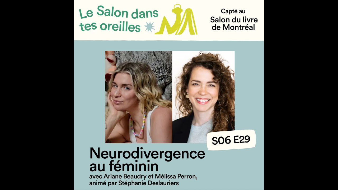 Neurodivergence au féminin - S06E029