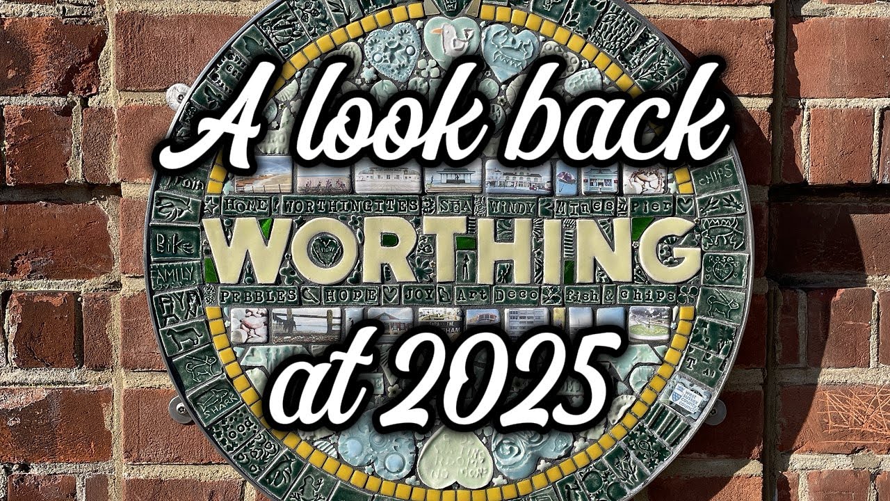 Worthing - A look back at 2025. Exploring & exposing through the year #worthing #worthingwatch