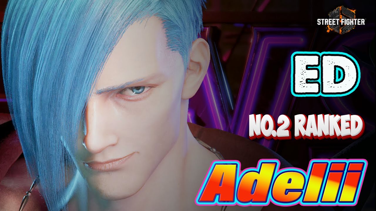 SF6 🔥 Adelii No.1 Ranked ED ▰ Aggressive & MAX DAMAGED Combos Hitter!