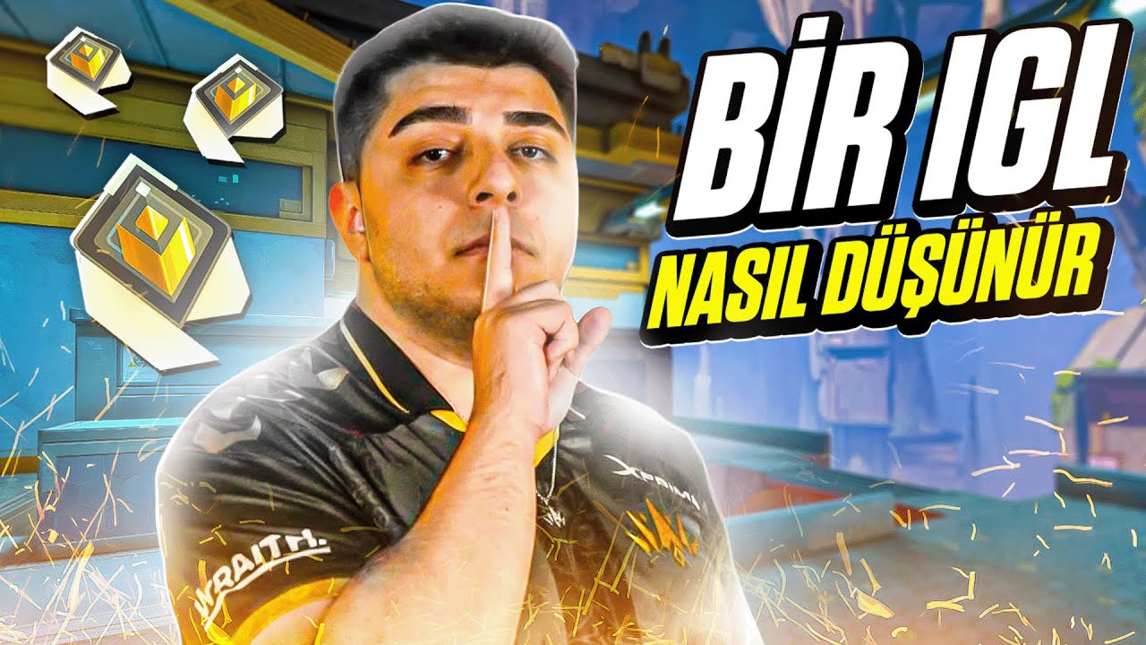 BİR IGL NASIL DÜŞÜNÜR ? | Valorant Ranked