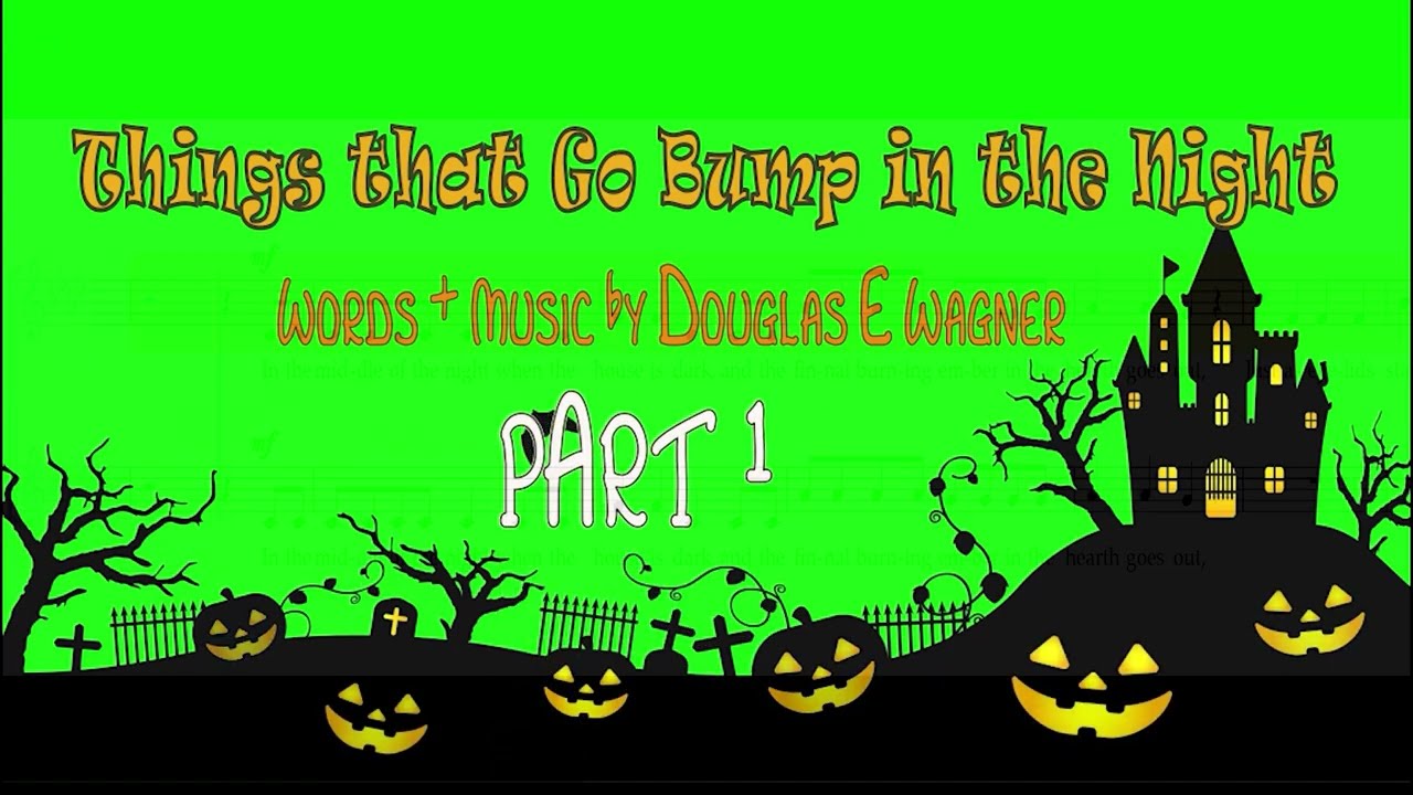Things That Go Bump in the Night PART 1 REH Video
