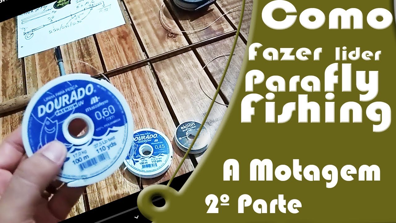 Montagem do líder para fly Fishing by pescart fly Fishing -Pescart