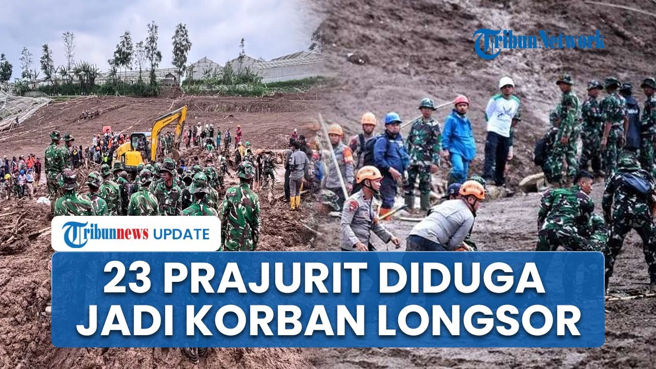 Daftar 23 Prajurit TNI yang Diduga Jadi Korban Longsor Cisarua, Disebut Sedang Jalani Latihan Satgas