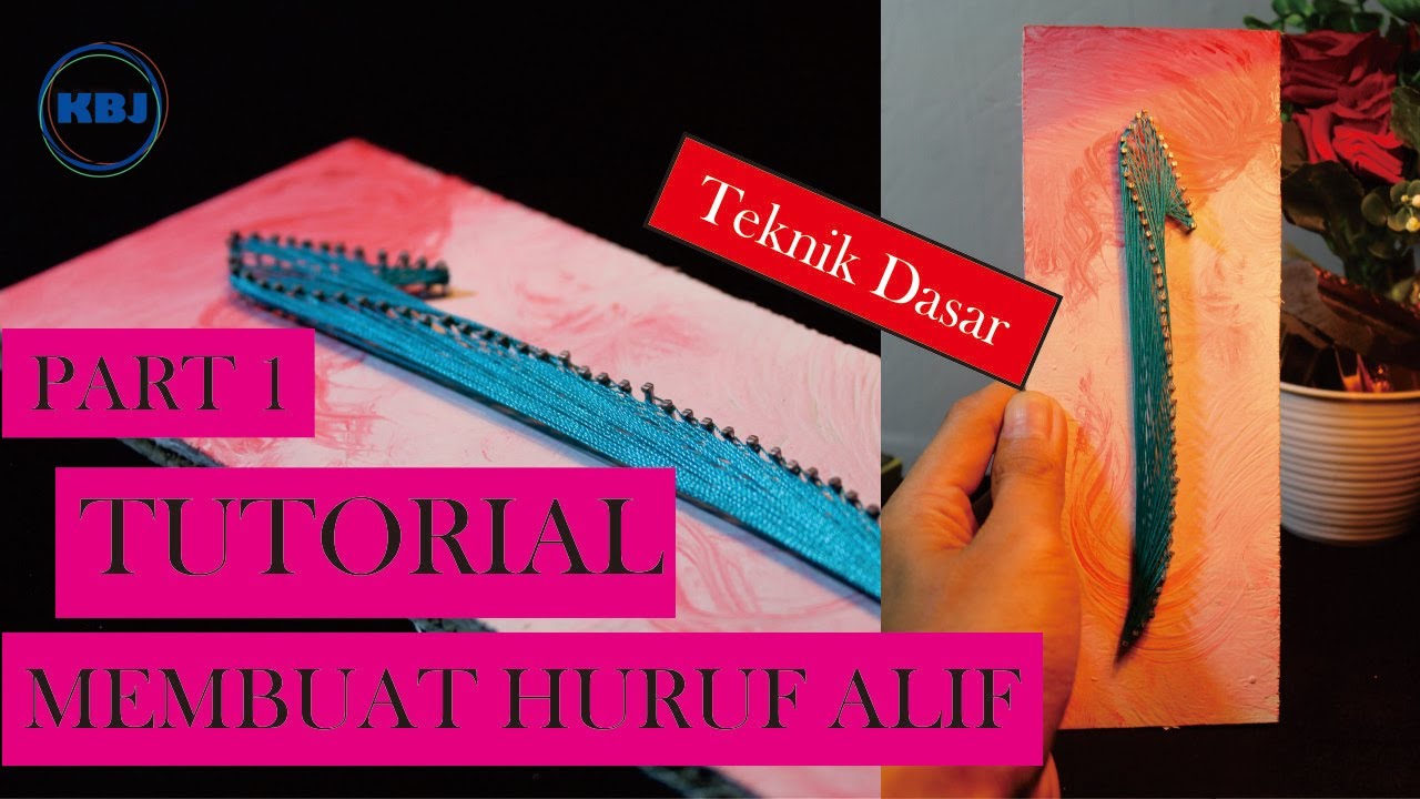 Tutorial Dasar Membuat Kaligrafi Benang Huruf Alif | Part 1