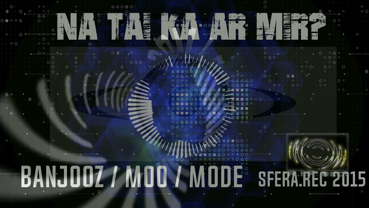 Banjooz Moo Mode - 'Na tai ka ar mir?'