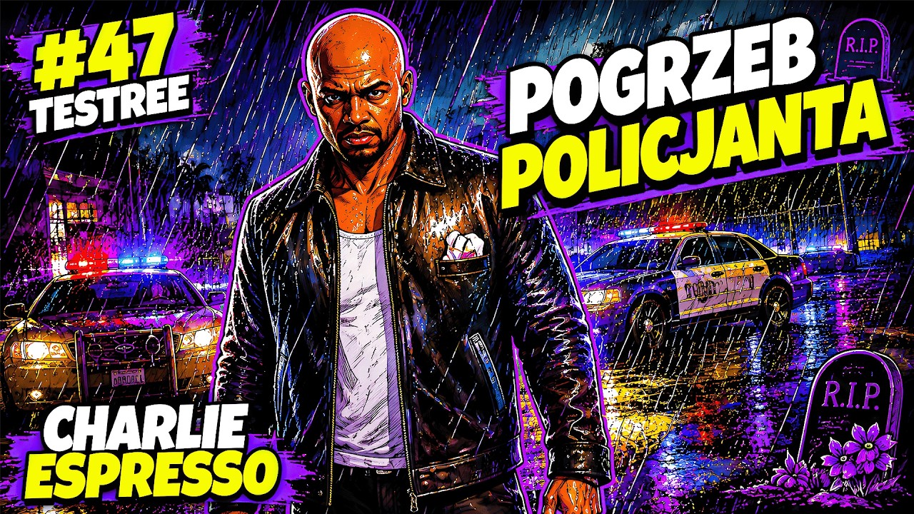 CHARLIE ESPRESSO - POGRZEB #47 | TESTREE