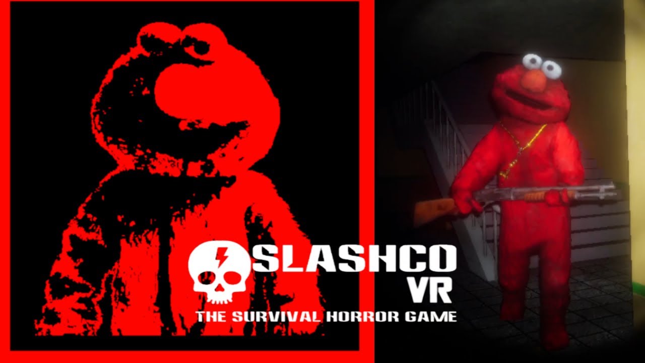 This Is Not Your Childhood Elmo! SlashCo VR