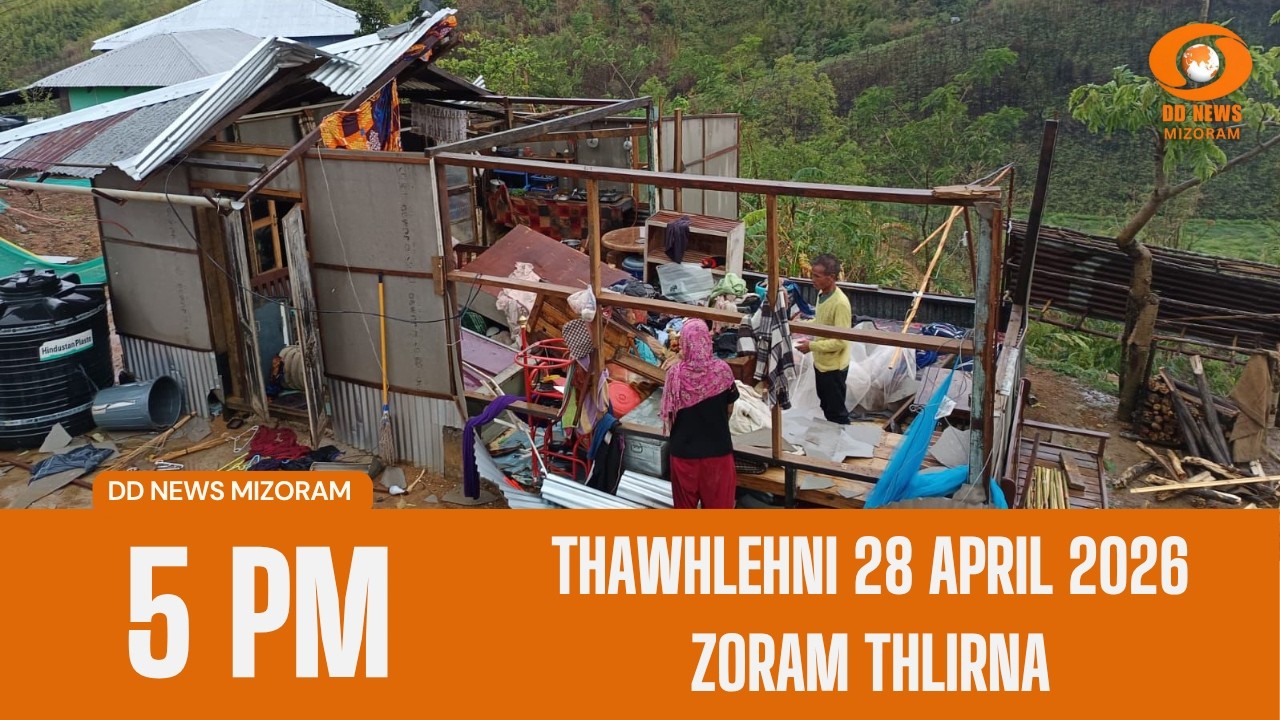 DD News Mizoram Zoram Thlirna | 28 April 2026 | 5:00 PM