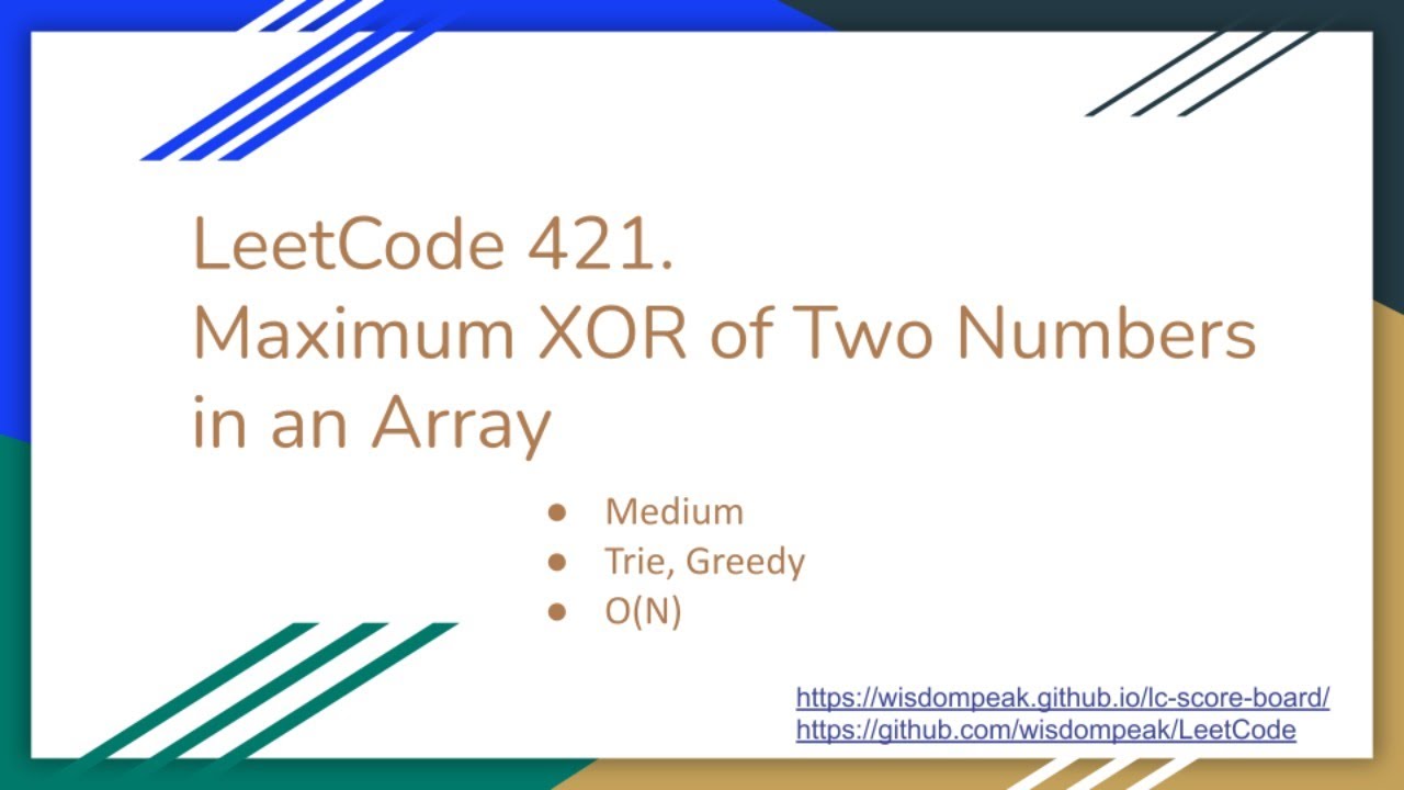 【每日一题】421. Maximum XOR of Two Numbers in an Array, 12/30/2020