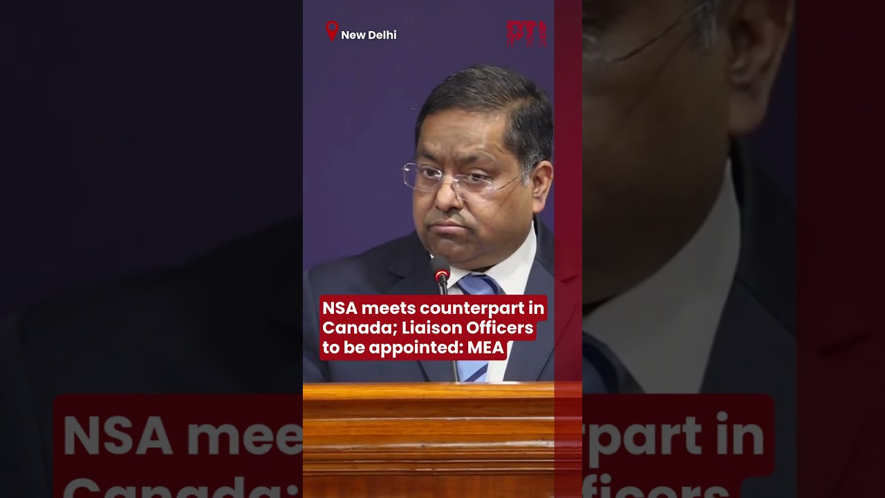 NSA meets counterpart in Canada; Liaison Officers to be appointed: MEA