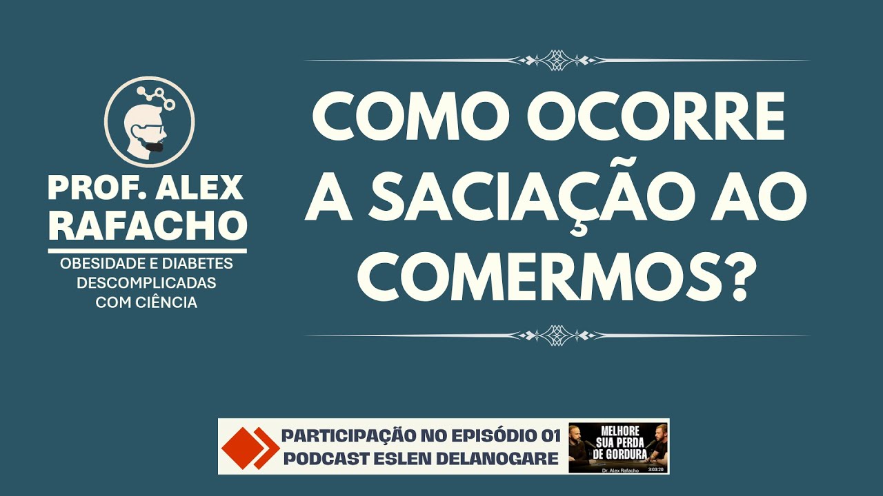 Como ocorre a saciação ao comermos?