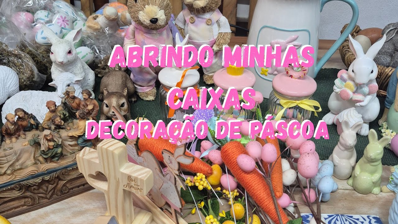 🐰ABRINDO AS CAIXAS DE DECORAÇÃO DE PÁSCOA 2026/MOSTRANDO MEU ACERVO/ITENS DA SHOPEE/ALGODÃO DOCE LAR