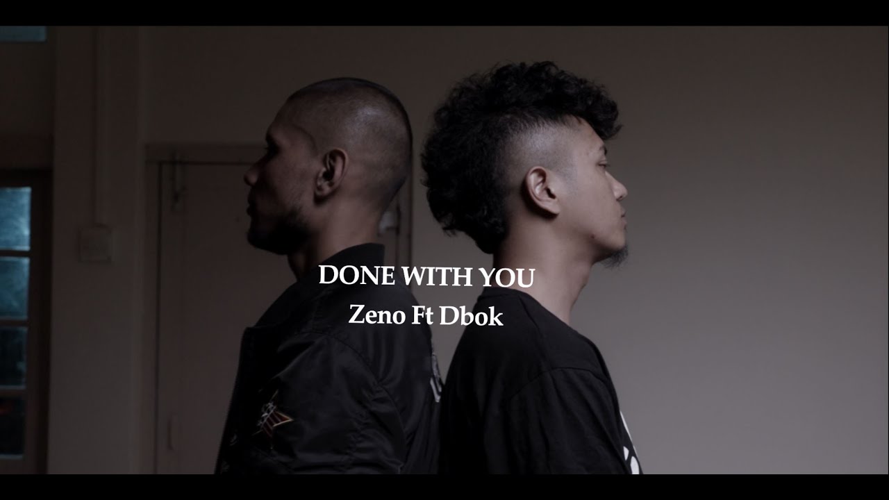 Done with you - Zeno Ft Dbok Official Music Video #saynotodrugs