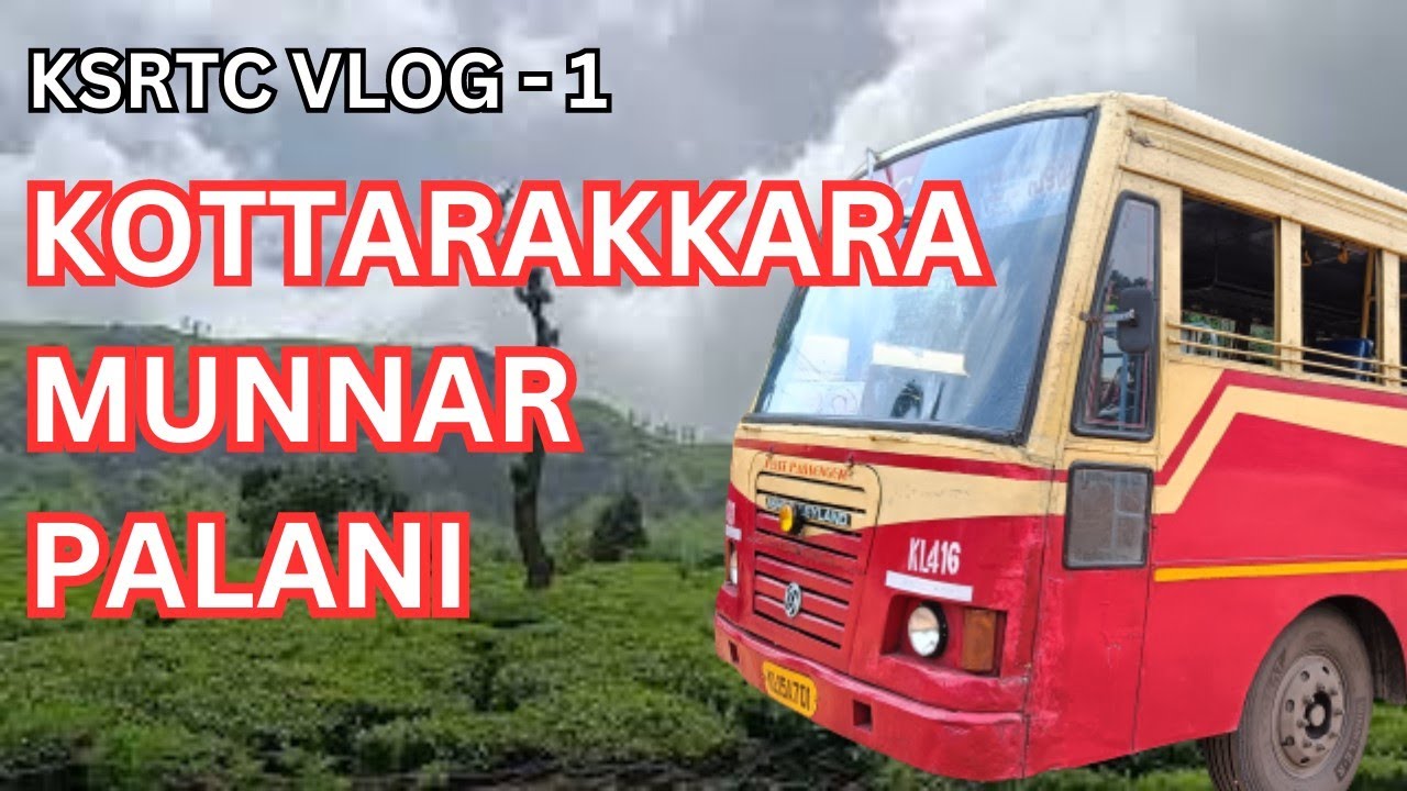 🚍  KSRTC BUS TRAVEL VLOG PART 1 !! MUNNAR - MARAYOOR - PALANI  !! Malayalam