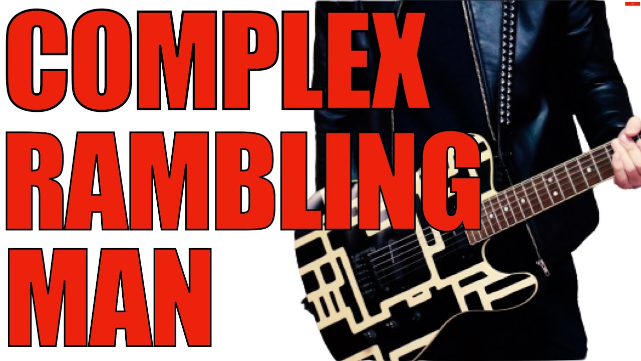 COMPLEX RAMBLING MAN【ギター】カバーしてみた。