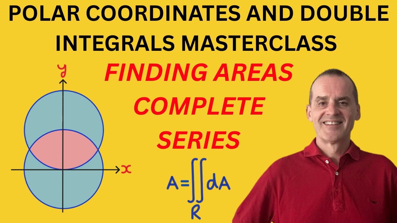 Finding Areas Using Polar Coordinates & Double Integrals: The Complete Series Masterclass