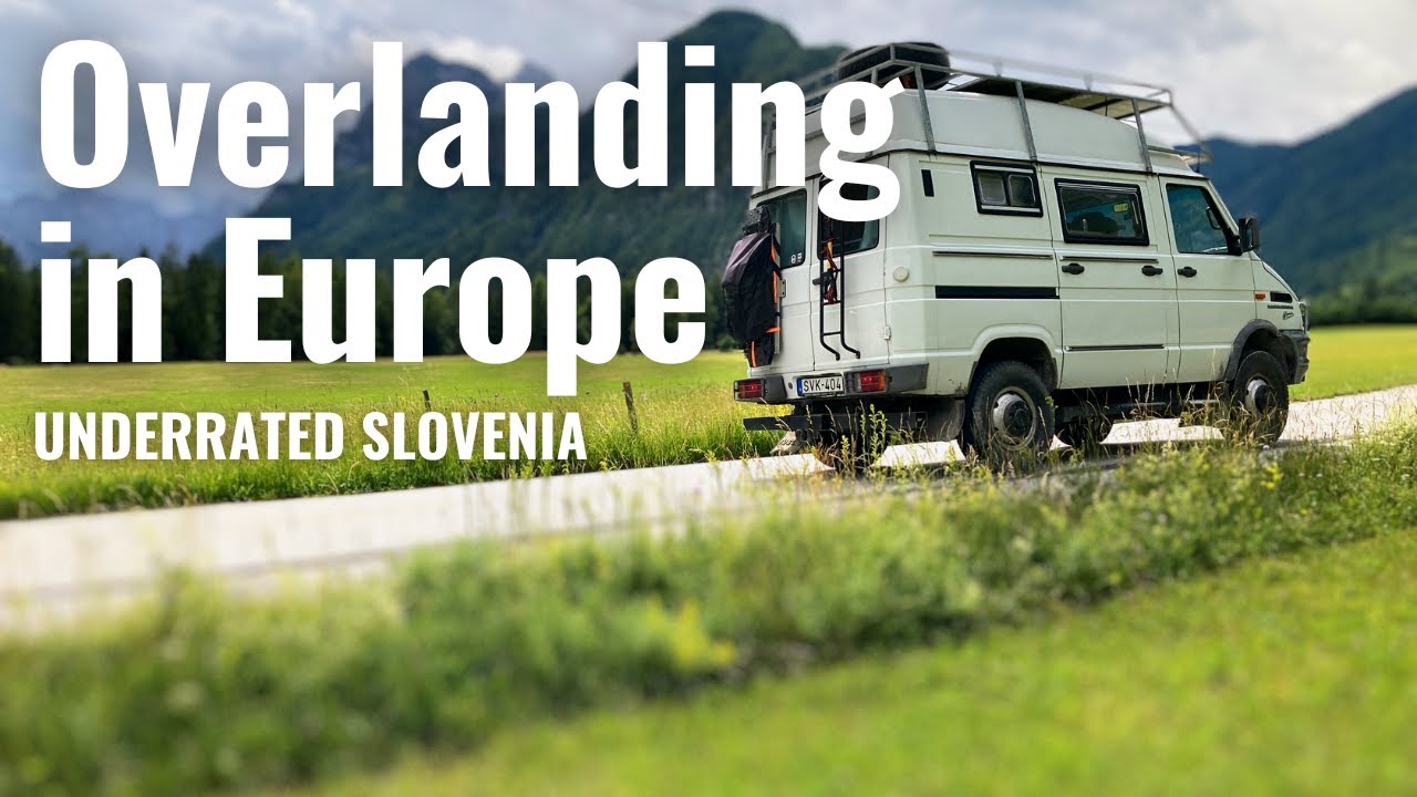 Overlanding in Europe | Unforgettable Overlanding Trip through SLOVENIA in an Iveco TurboDaily 4x4