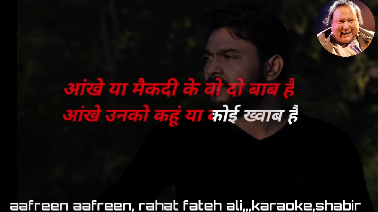 AAFREEN AAFREEN KARAOKE WITH LYRICS USNE JANA KI TARIF NuSRAT SHABIR 3 ANTRA SUFI QAWWALI full rahat