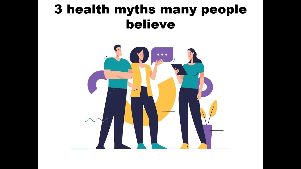 3 health myths that people actually believe