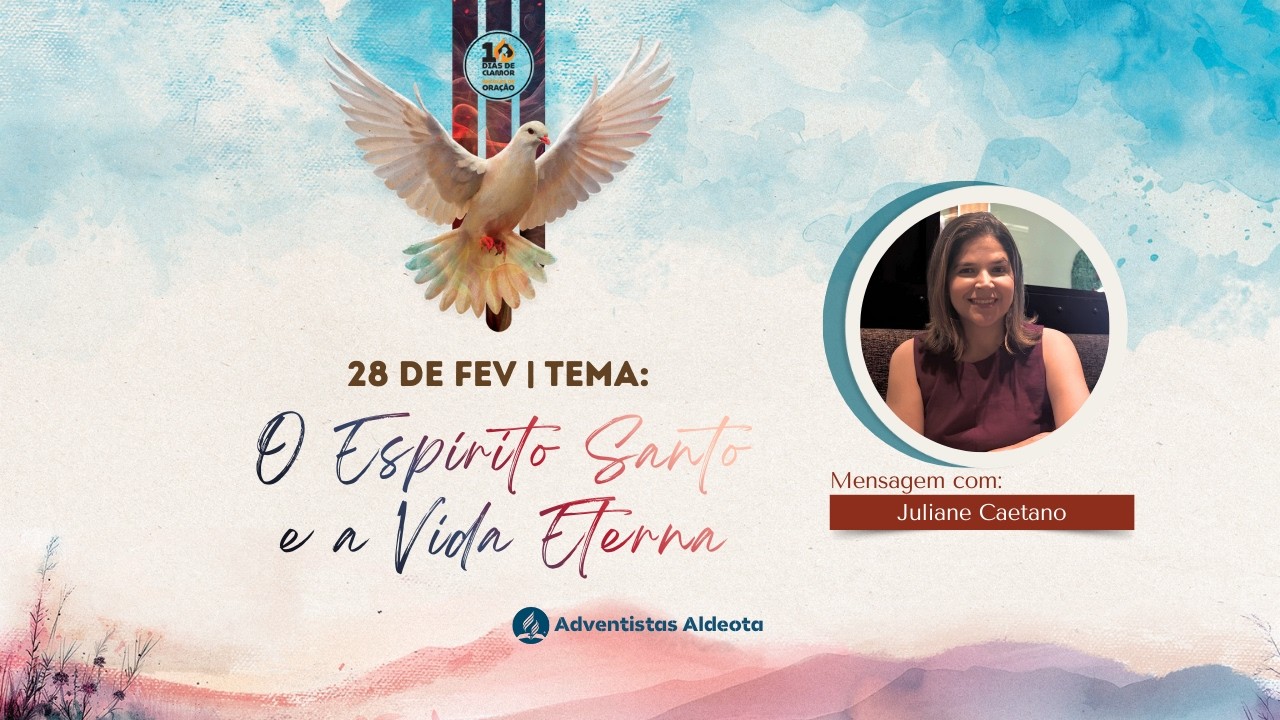 Sábado 28.02.2026 | O Espírito Santo e a Vida Eterna | Juliane Caetano
