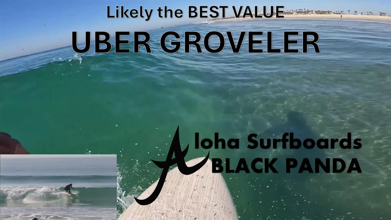 Best Value UBER Groveler - Aloha Surfboards Black Panda - Full Review