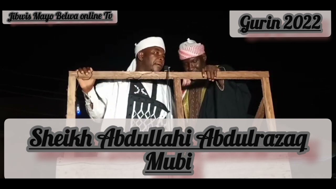 Wa'azin da fulatanci: Sheikh Abdullahi Abdulrazaq Mubi