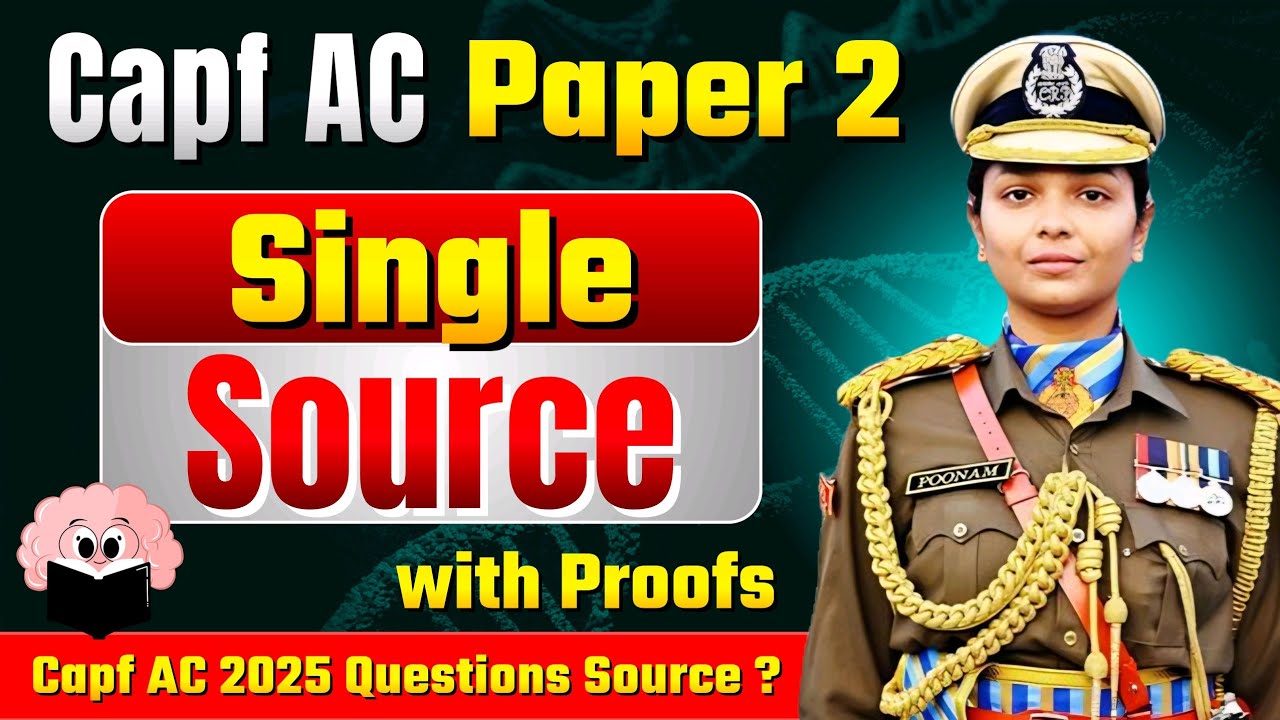 Single Source for Capf AC Paper 2 | Capf AC 2025 Questions Source Decoded 😳😱