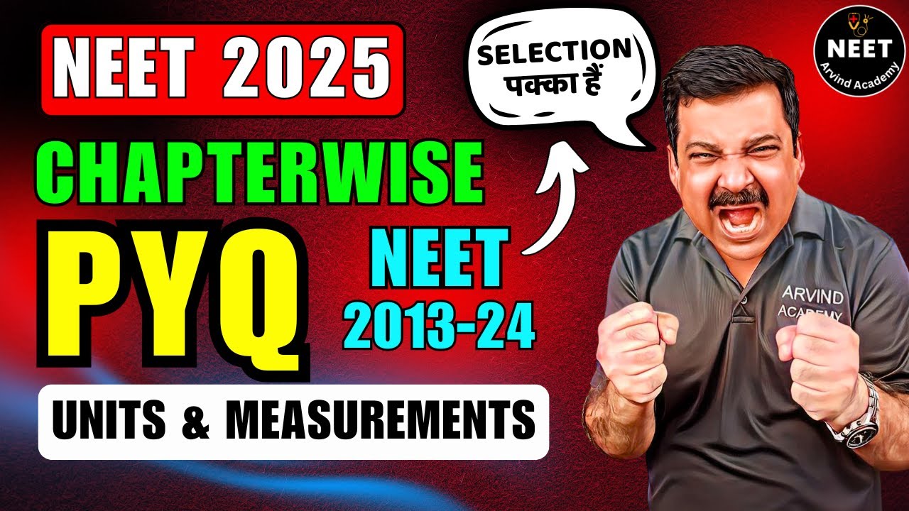 🎯UNITS & MEASUREMENTS 🚀PYQ's for NEET 2025 🎯NEET Chapter-wise PYQs for Last 10 Years 💥NEET 2025