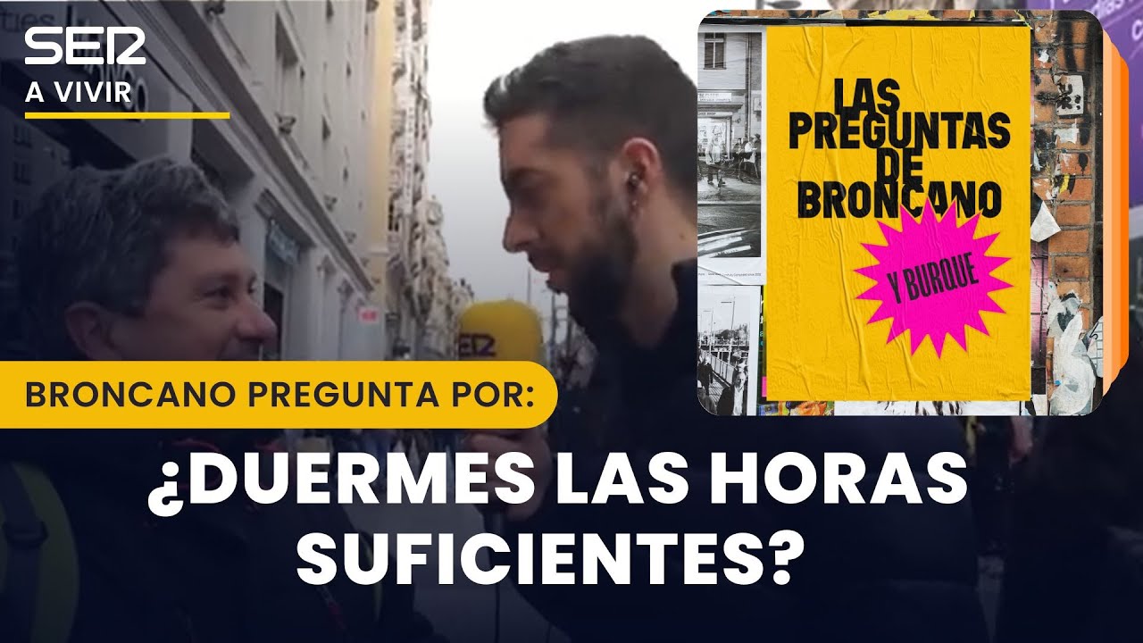 Las Preguntas de Broncano | ¿Duermes bien?