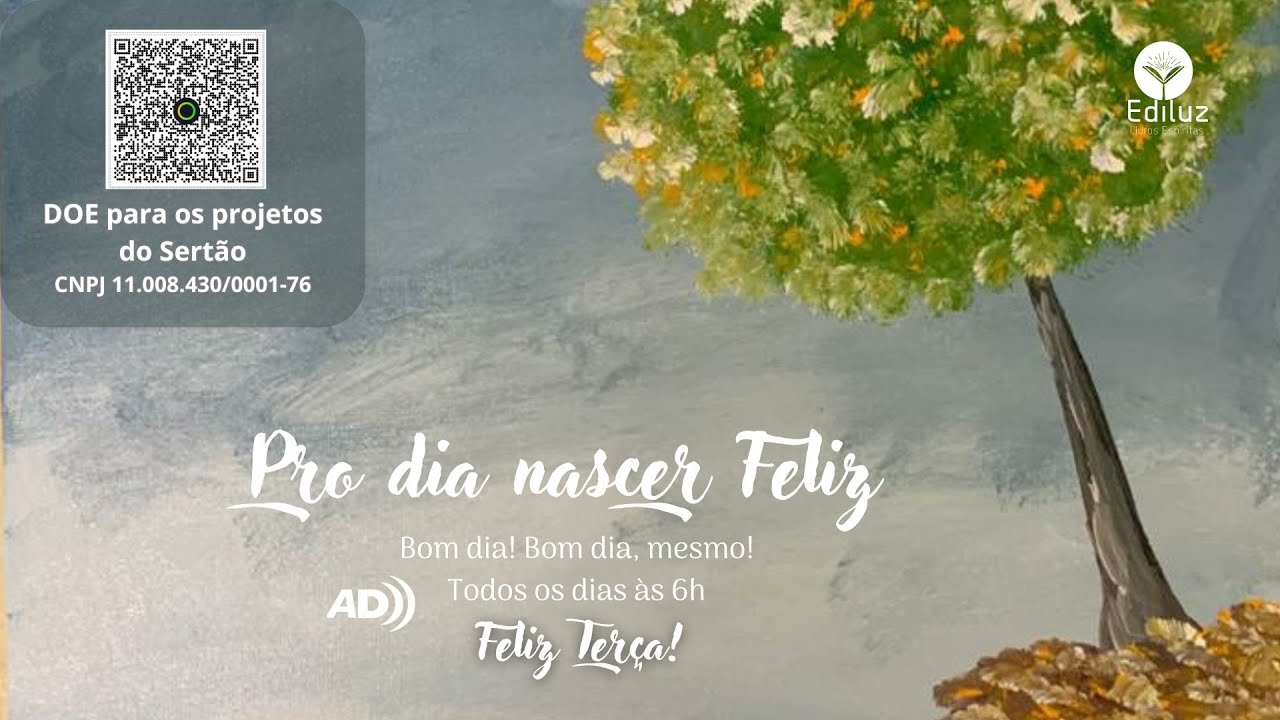 ❤️Podcast Espírita #1969🌼PRO DIA NASCER FELIZ... Bom dia! Bom dia, mesmo! (com AD)
