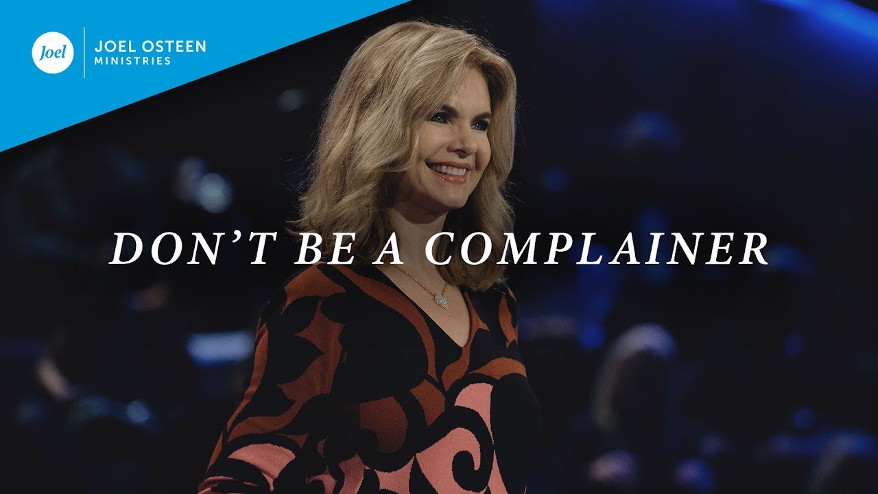 Don't Be a Complainer | Victoria Osteen
