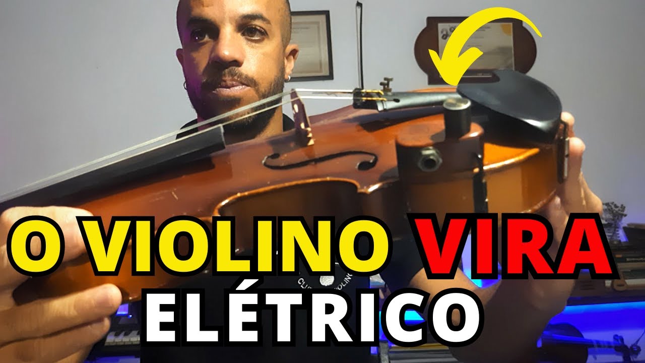 TRANSFORME SEU VIOLINO EM ELÉTRICO RÁPIDO COM UM SIMPLES APARELHO - VIOLINO ACÚSTICO VIROU ELÉTRICO