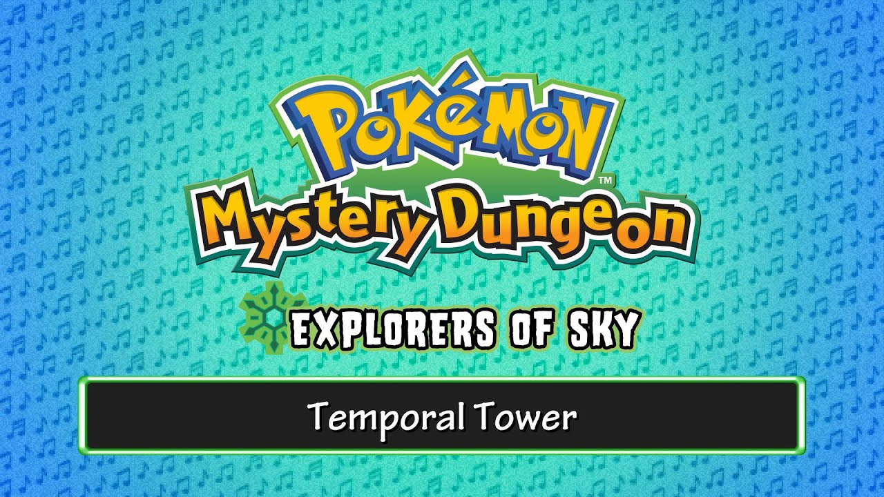 064 - Temporal Tower - (Pokémon Mystery Dungeon - Explorers of Sky)