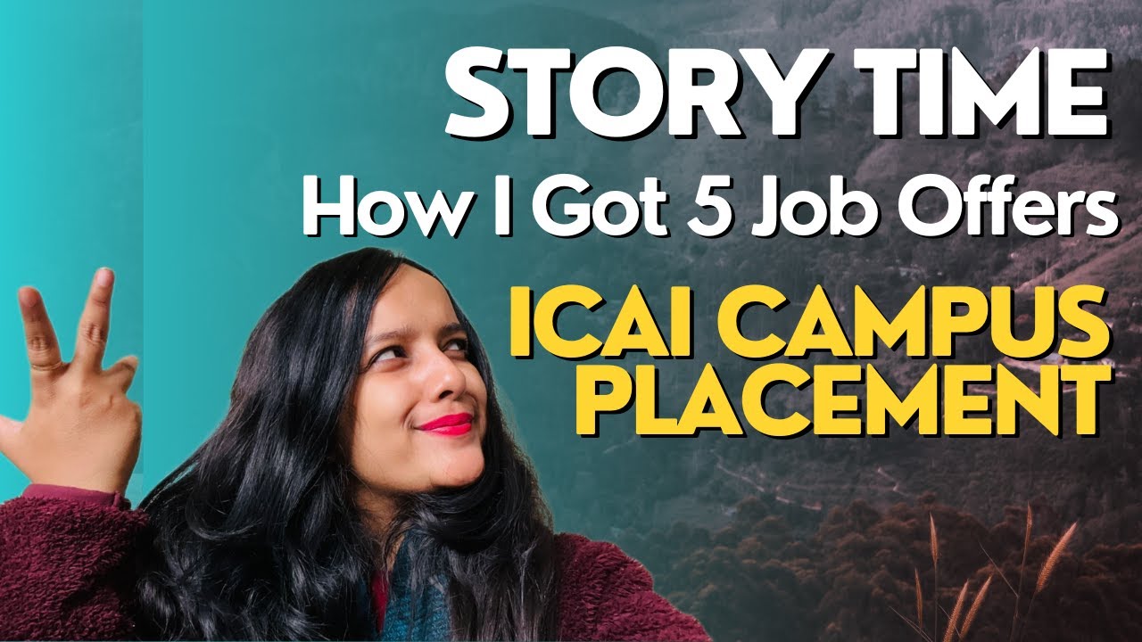 Story Time: How I got 5 Job offers from ICAI Campus Placement |  Mistakes, Experience, Campus Form
