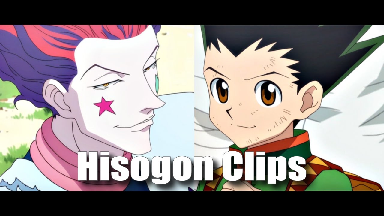 Hisogon Clips (Hisoka and Gon)