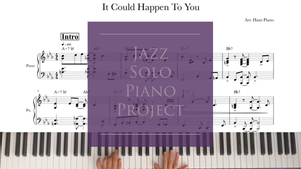 It Could Happen To You/by.JimmyVan Heusen/Jazz SoloPiano/free transcription/arr.@hanspiano2020