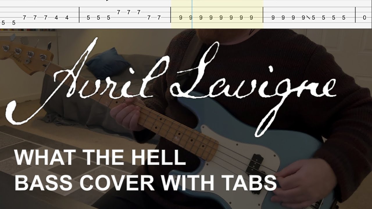 Avril Lavigne - What the Hell (Bass Cover with Tabs)