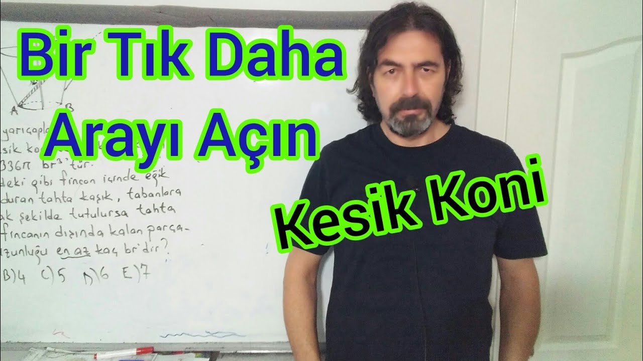 Bir Tık Daha Arayı Açın / Kesik Koni 1 Soru #2023ayt #koni