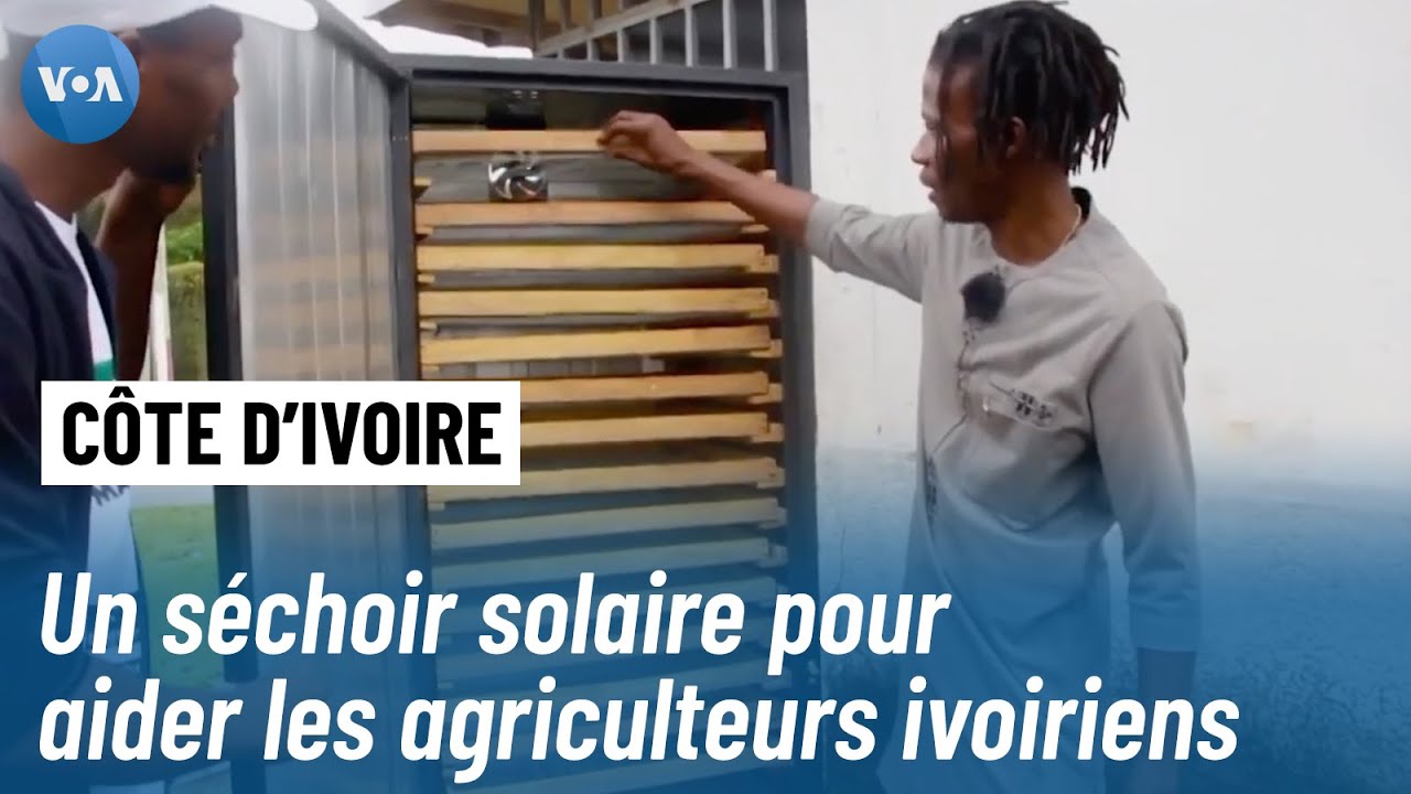 Un séchoir solaire pour booster l'agriculture ivoirienne