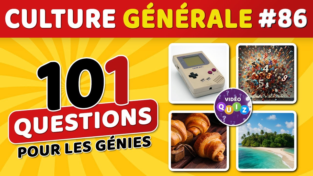 🎯 QUIZ DE CULTURE GÉNÉRALE #86 : 101 questions - 4 possibilités - 1 bonne réponse #videoquiz