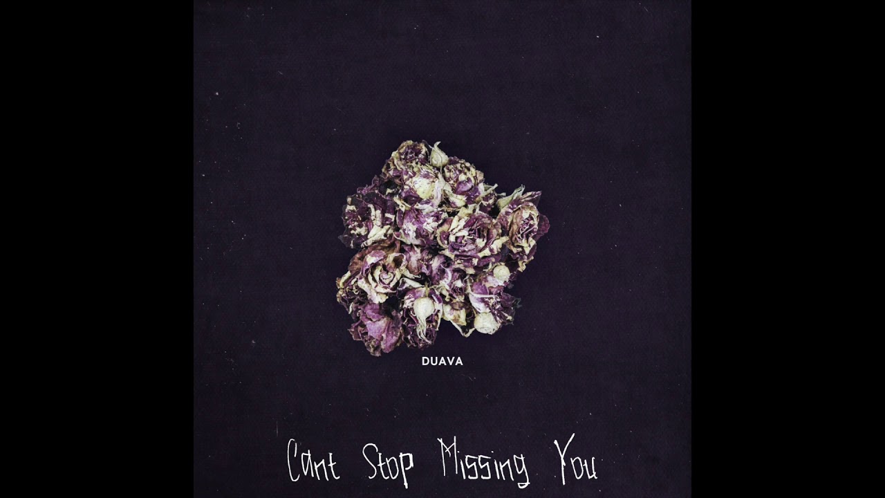 Duava - Can't Stop Missing You (Audio)