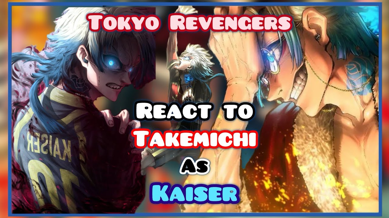 Tokyo Revengers react to Takemichi as Kaiser || Blue Lock || Gacha react 🇧🇷🇺🇸