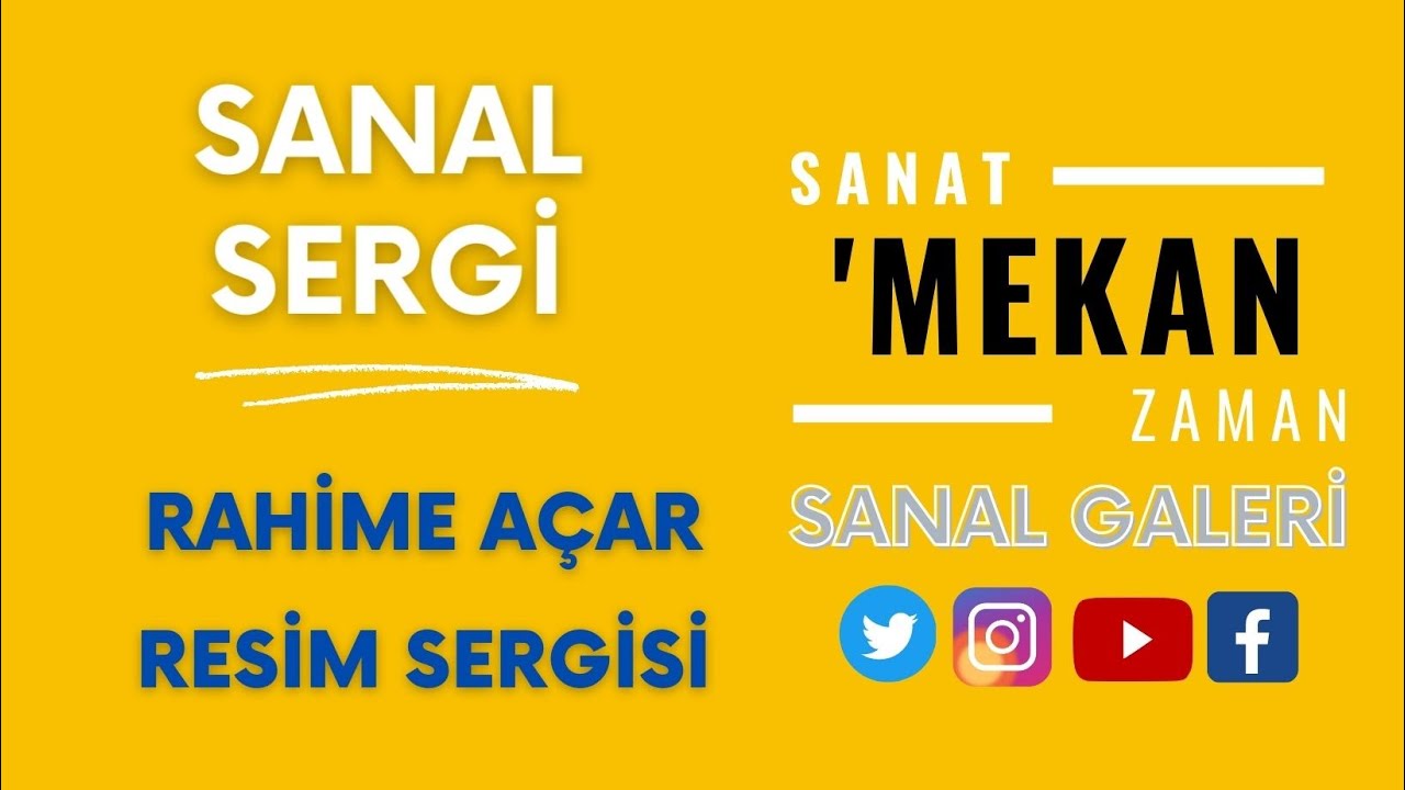 RAHİME AÇAR'ın Kişisel RESİM Sergisi - Sanal Sergiler - Galeri (SanatMekanZaman) Virtual Exhibitions