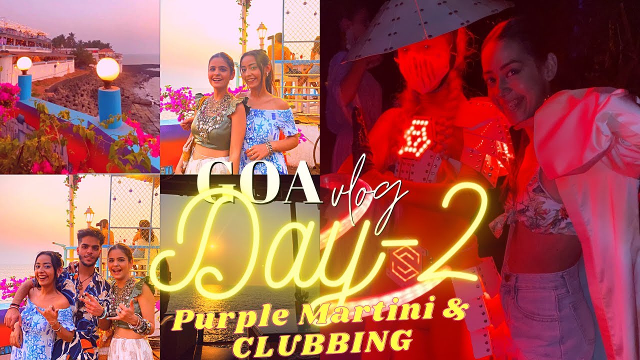 DAY 2 IN GOA🏝 | PURPLE MARTINI, CLUB CABANA AND POOL FUN!!💜🍸💃🍻🤪