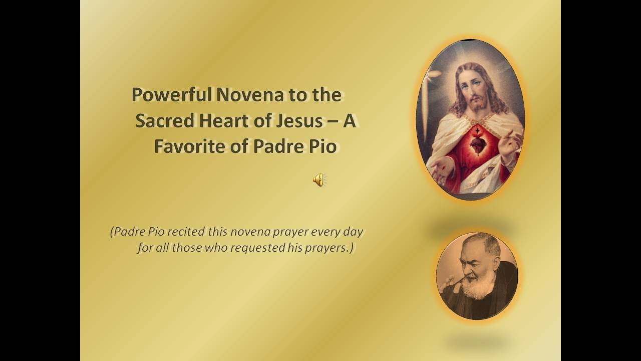 Powerful Novena to the Sacred Heart of Jesus &ndash; A Favorite of Padre Pio