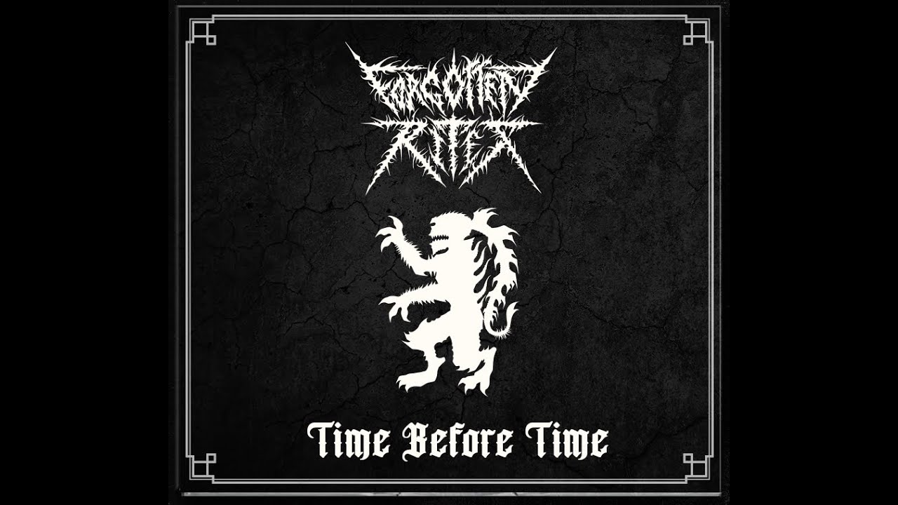 Forgotten Rites Time Before Time (Full Ep)