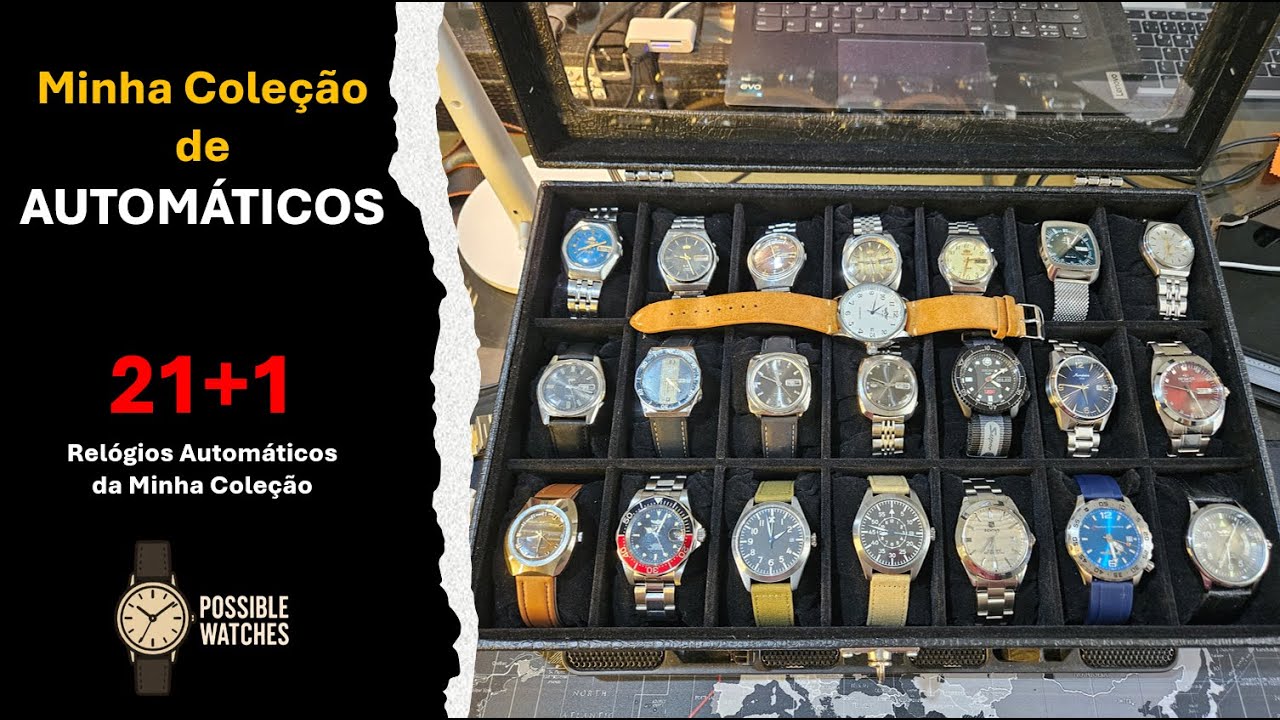Minha Coleção de Automáticos - Possible Watches. Relógios possíveis. Paixões reais.#automaticwatches